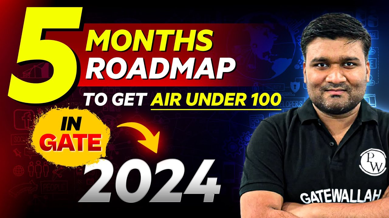 5 Months Roadmap to Get AIR Under 100 in GATE 2024 - YouTube