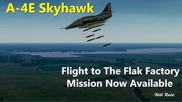 Flight to The Flak Factory - Mission Now Available