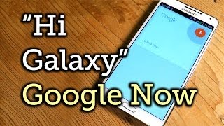 Open Google Now with the "Hi Galaxy" Command - Samsung Galaxy Note 3 [How-To] screenshot 4