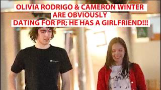Olivia Rodrigo &amp; Cameron Winter Are Obviously Dating For PR; He Has A Girlfriend!!!
