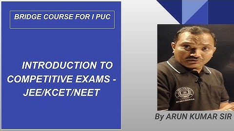 1 PUC - BRIDGE COURSE - BIO - INTRODUCTION TO COMPETITIVE EXAMS - JEE/NEET/KCET - 2023-24
