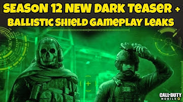 SEASON 12 NEW Dark Teaser + Ballistic Shield Gameplay Leaks | Cod Mobile S12 Leaks | CODM S12 Leaks
