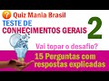 QUIZ MANIA BRASIL | Teste de Conhecimentos Gerais 2 | Para treinar para vestibulares e concursos