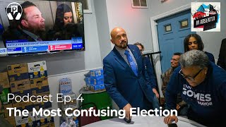 4: ‘The Most Confusing Election in the Country’