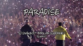 Dj Snake - Paradise (Ft. Bipolar Sunshine) Resimi