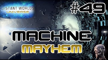 Machine Mayhem #49 - Distant Worlds - Beyond Extended Universe