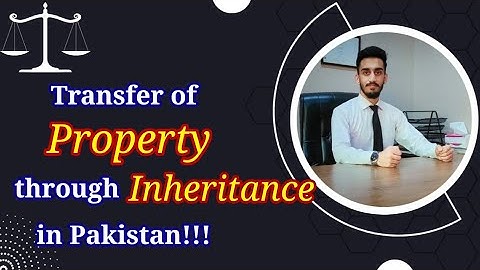 How to Transfer Property through Inheritance in Pakistan??? | Procedure of Wirasat | Inheritance Law
