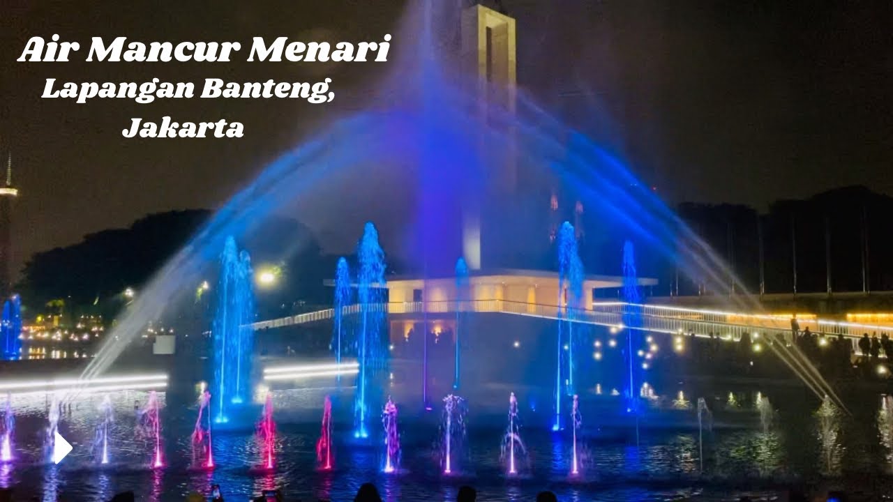 Air mancur menari Lapangan Banteng 2022