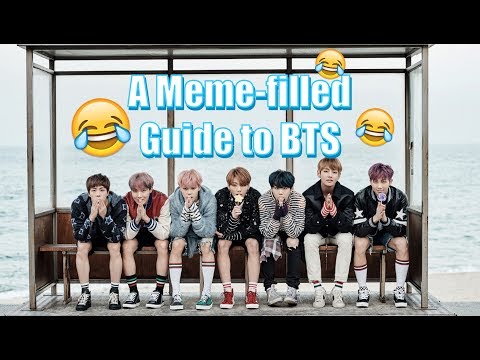 a-meme-filled-guide-to-bts