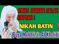 NIKAH BATIN❗AWAS JANGAN SALAH KAPRAH !! | SYEKH MUDA MUKHLISIN AL KHOLIDI