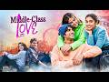 Middle Class Love (2022) - Hindi Movie | Eisha Singh, Kavya Thapar, Prit Kamani, Manoj Pahwa