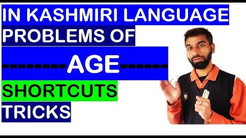 Problems of Age Short cuts Tricks JKSSB CLASS IV EXAM KASHMIRI LANGUAGE
