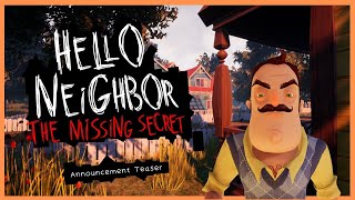 Hello Neighbor: The Missing Secret - Announcement Teaser (Coming Early, 2023)