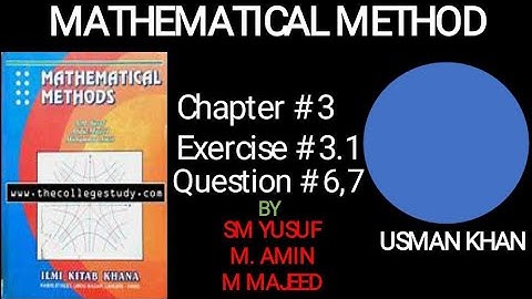 chapter#3, Matrices exercise 3.1 question 6,7 // mathematical method by sm yusuf