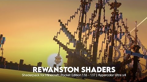 REWANSTON SHADERS v0.4 - For Minecraft PE 1.17+