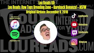 Lou Reads Episode 60: Raw Tops Breeding Zone – Bareback Bonanza! – NSFW