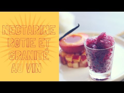 nectarine-rotie-et-granitÉ-au-vin-[-recette-d'ÉtÉ-]
