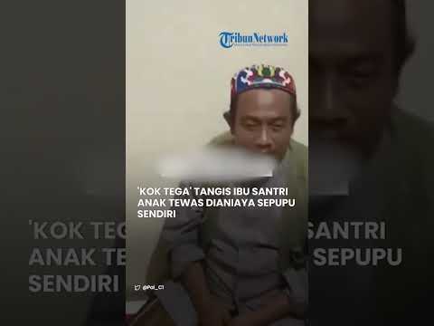 Tewas Dianiaya Sepupu Sendiri, Dibawa ke RS seusai Jadi Mayat, Tangis Ibu Santri di Kediri: Kok Tega