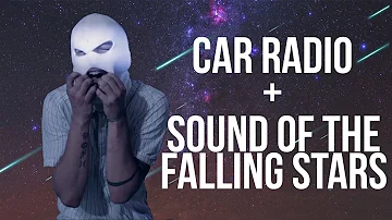 Car Radio + Sound of the Falling Stars | twenty one pilots & Animadrop & Aeris
