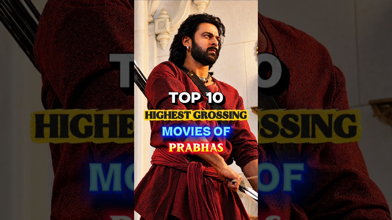 Top 10 Highest Grossing Movies Of Prabhas 🦖🤑 #prabhasfans #prabhasarmy