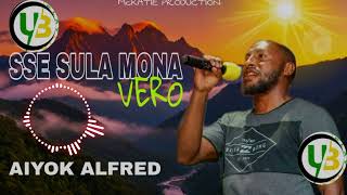 Sse Sula Mona Vero 2026  Aiyok Alfred mckatie Prod miokplaylist 
