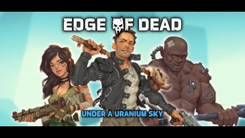 Edge Of Dead: Under A Uranium Sky - PC gameplay - 2D top down bullet hell roguelike shooter