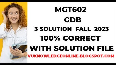 mgt602 gdb solution fall 2022|mgt602 gdb fall 2022|mgt602 gdb 2022#mgt602gdb2022