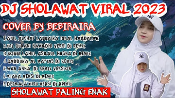 DJ SHOLAWAT VIRAL 2023 || BEBIRAIRA