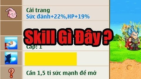 Ngọc Rồng Online - Lần đầu mở Skill 2