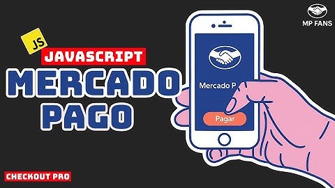 integración de Mercado Pago con Javascript - Checkout Pro - ACTUALIZADO 2024