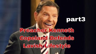 Preacher Kenneth Copeland Defends Lavish Lifestyle