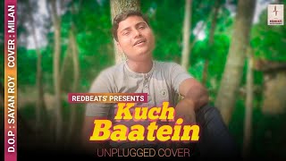 Kuch Baatein | Cover Song | Male Version | Milan | Payal Dev, Jubin Nautiyal | 2022