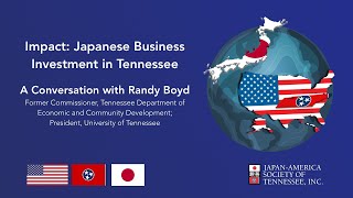 Impact: Randy Boyd on Japanese Business Investment in Tennessee