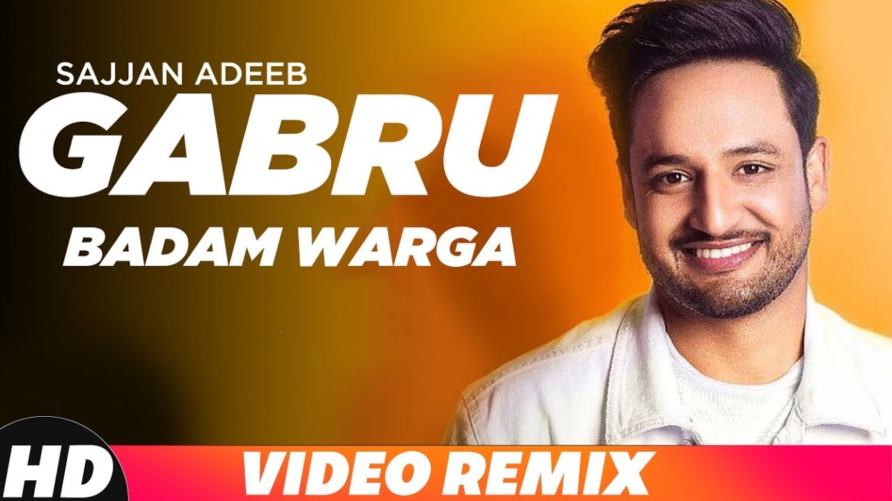 Gabru Badam Warga | Remix Video | Sajjan Adeeb | DJ SSS | Latest Remix Song 2018