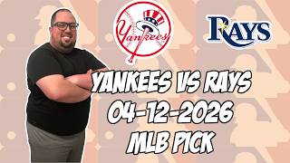New York Yankees vs Tampa Bay Rays 4/12/26 MLB Pick & Prediction | MLB Betting Tips