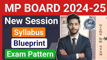 MP BOARD NEW SESSION 2024-25 | Syllabus | Blueprint | Exam Pattern | Books