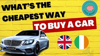 PCP vs HP vs LEASE | Should You Buy, Finance Or Lease Your New Car | UK & Ireland