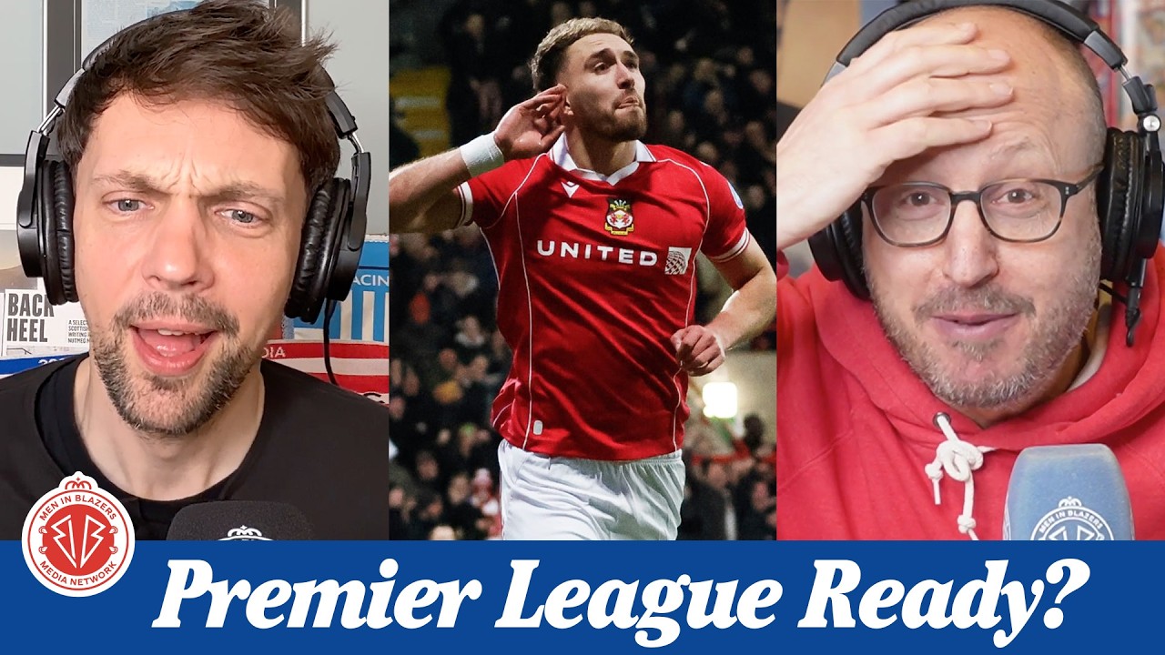 Is Wrexham Ready for the Premier League? What the FA Cup Loss to Chelsea Reveals | FA Cup recap