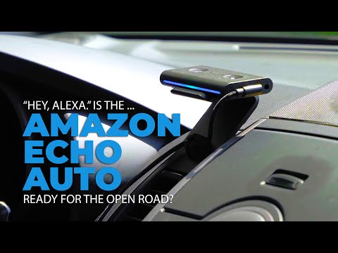 Is 's Alexa Powered Echo Auto Right for Your Car? 