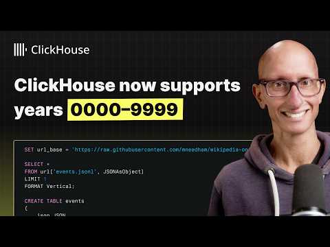ClickHouse now supports years 0000–9999