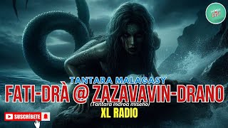 Tantara Gasy - FATI-DRÀ @ ZAZAVAVIN-DRANO (Tantara Lava XL Radio) indray miseho👍❤