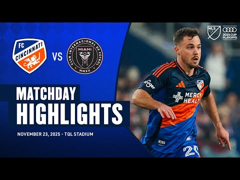 HIGHLIGHTS: FC Cincinnati vs Inter Miami CF | November 23, 2025