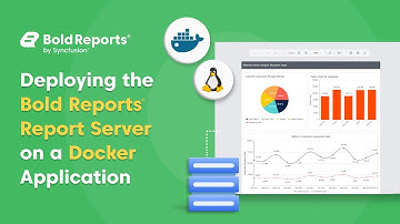 Deploying the Bold Reports Report Server in Docker