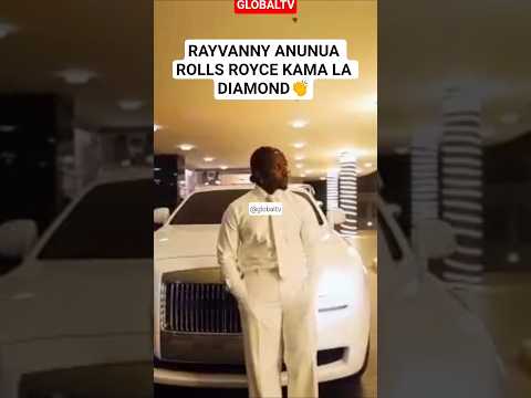 RAYVANNY ANUNUA ROLLS ROYCE KAMA LA DIAMOND Music Rayvanny Globaltv Entertainment Tanzania