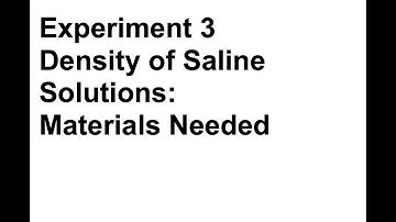 Experiment 3 - Density Saline - Materials Needed