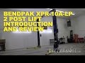 BendPak XPR-10A-LP 2 Post Lift Introduction and Review -EricTheCarGuy