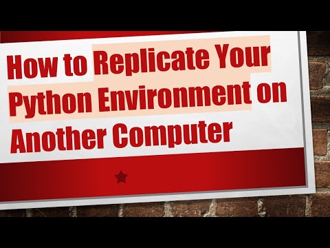 How to Replicate Your Python Environment on Another Computer
