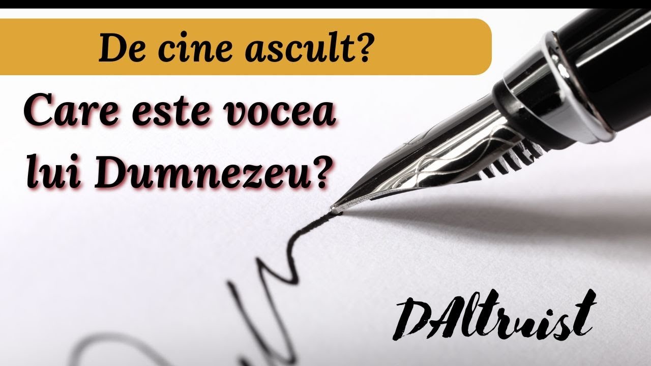 Care este vocea lui Dumnezeu? De cine ascult?