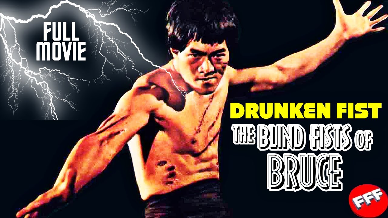 DRUNKEN FIST   THE BLIND FISTS OF BRUCE  Full MARTIAL ARTS ACTION Movie HD
