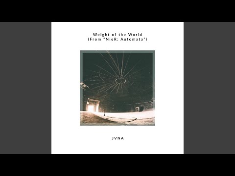 在 YouTube 上观看 Weight of the World (From "NieR: Automata")
